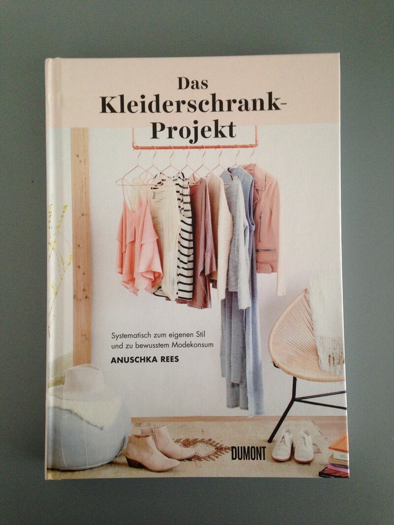 Das Kleiderschrank-Projekt Von Anuschka Rees - Dumont Verlag in Das Kleiderschrank Projekt